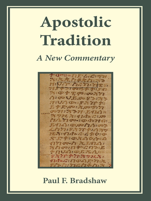 Title details for Apostolic Tradition by Paul F. Bradshaw - Available